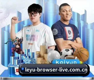 leyu-browser-live.com.cn APP